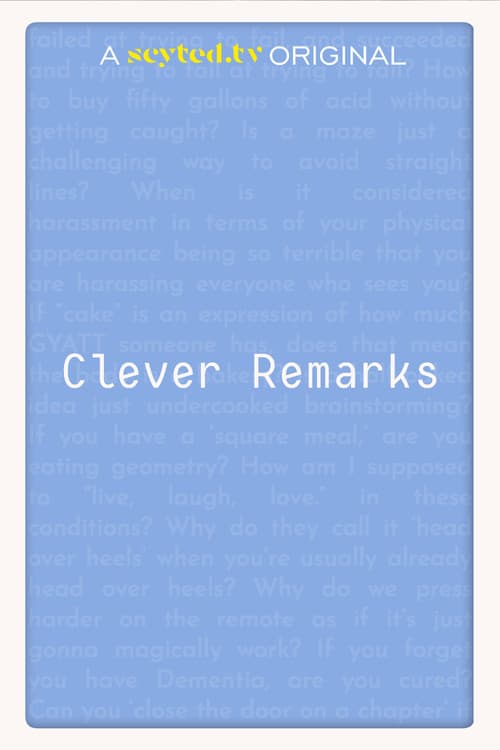 Clever Remarks