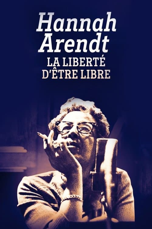 Hannah Arendt, la libertĂ© d'ĂȘtre libre