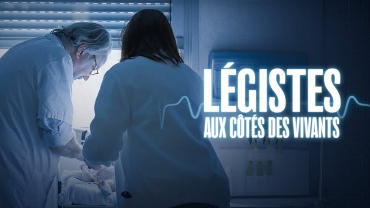 Légistes, aux cÎtés des vivants