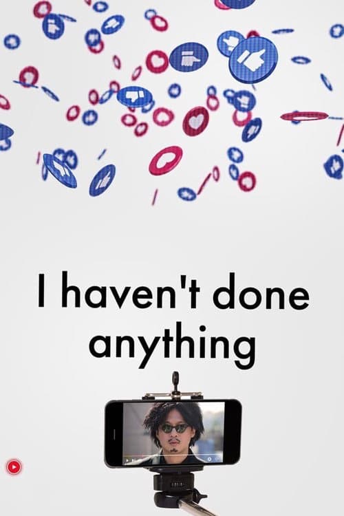 I Havenât Done Anything