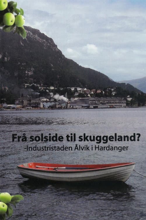 FrĂ„ solside til skuggeland? -Industristaden Ă
lvik i Hardanger
